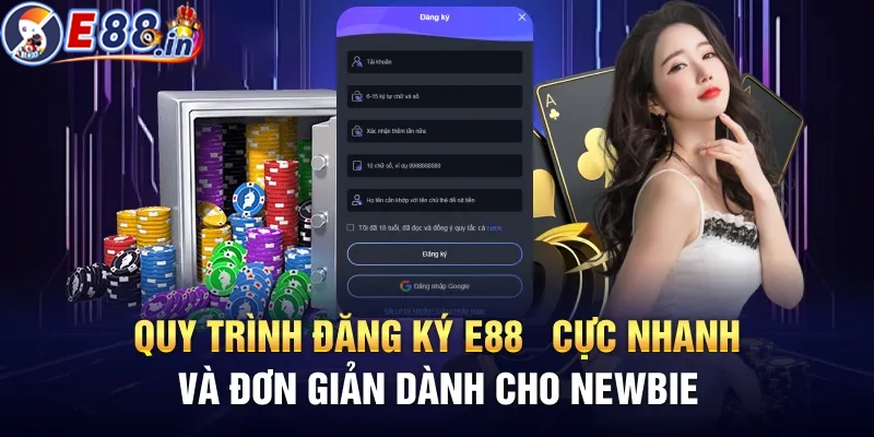 Hướng dẫn quá trình đăng ký E88 dành cho người mới